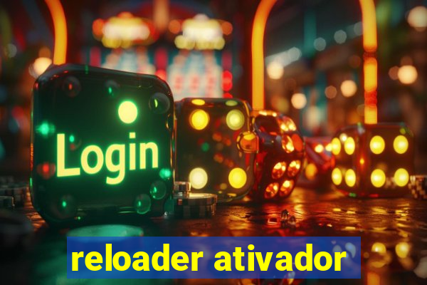 reloader ativador